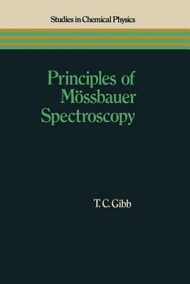 Principles of Mössbauer Spectroscopy - T. C. Gibb - cover