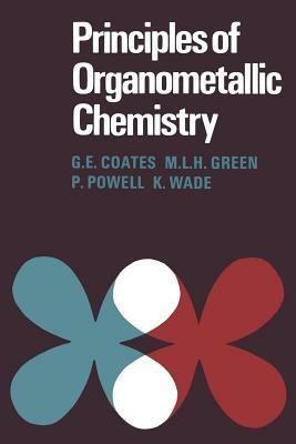 Principles of Organometallic Chemistry - G. E. Coates - cover