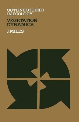 Vegetation Dynamics - J. Miles - cover