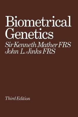 Biometrical Genetics: The Study of Continuous Variation - Kenneth Mather,John L. Jinks - cover