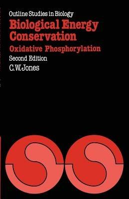 Biological Energy Conservation: Oxidative Phosphorylation - Colin William Jones - cover