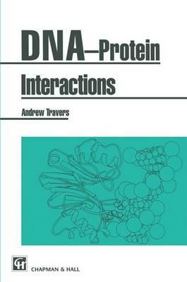 DNA-Protein Interactions - A. Travers - cover