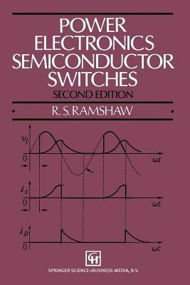 Power Electronics Semiconductor Switches - E. Ramshaw - cover
