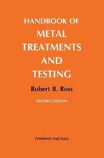 Handbook of Metal Treatments and Testing