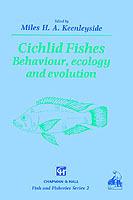 Cichlid Fishes: Behaviour, ecology and evolution