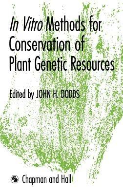 In Vitro Methods for Conservation of Plant Genetic Resources - cover