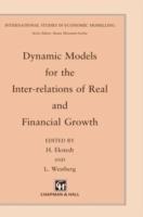 Dynamic Models for the Inter-relations of Real and Financial Growth