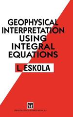 Geophysical Interpretation and Integral Equations