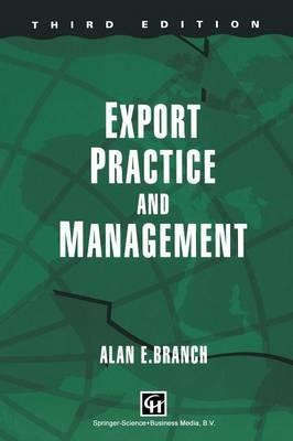 Export Practice and Management - Alan E Branch - cover