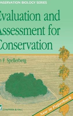 Evaluation and Assessment for Conservation: Ecological guidelines for determining priorities for nature conservation - I.F. Spellberg - cover