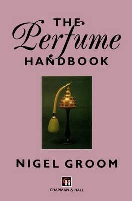 The Perfume Handbook - Nigel Groom - cover