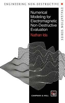 Numerical Modeling for Electromagnetic Non-Destructive Evaluation - N. Ida - cover