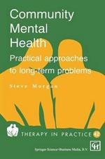 Community Mental Health: Practical approaches to longterm problems