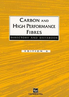 Carbon and High Performance Fibres Directory and Databook - Trevor Starr - cover