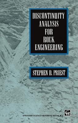 Discontinuity Analysis for Rock Engineering - S.D. Priest - cover