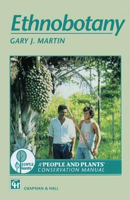 Ethnobotany: A methods manual - Gary J. Martin - cover