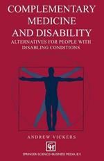 Complementary medicine and disability: Alternatives for people with disabling conditions