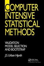 Computer Intensive Statistical Methods: Validation, Model Selection, and Bootstrap