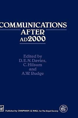 Communications After ad2000 - D.E.N. Davies,C. Hilsum,A.W. Rudge - cover