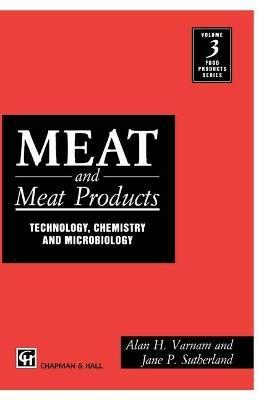Meat and Meat Products: Technology, Chemistry and Microbiology - A. Varnam,J.M. Sutherland - cover