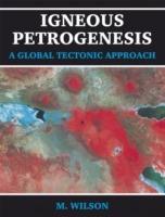 Igneous Petrogenesis A Global Tectonic Approach - B.M. Wilson - cover