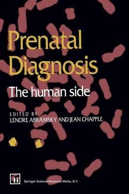 Prenatal Diagnosis: The human side - Lenore Abramsky,Jean Chapple - cover