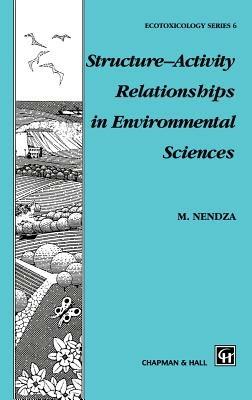 Structure—Activity Relationships in Environmental Sciences - M. Nendza - cover