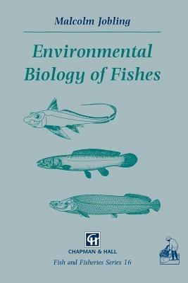 Environmental Biology of Fishes - M. Jobling - cover