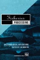 Fisheries Processing: Biotechnological applications - cover