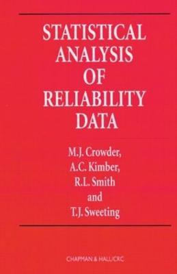 Statistical Analysis of Reliability Data - Martin J. Crowder,Alan Kimber,T. Sweeting - cover