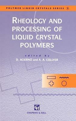 Rheology and Processing of Liquid Crystal Polymers - cover
