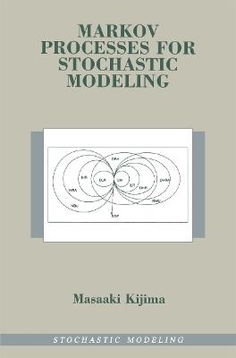 Markov Processes for Stochastic Modeling - Masaaki Kijima - cover