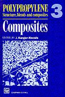 Polypropylene Structure, blends and Composites: Volume 3 Composites - cover