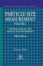 Particle Size Measurement: Volume 1: Powder sampling and particle size measurement