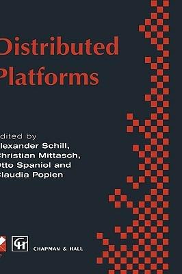 Distributed Platforms: Proceedings of the IFIP/IEEE International Conference on Distributed Platforms: Client/Server and Beyond: DCE, CORBA, ODP and Advanced Distributed Applications - cover