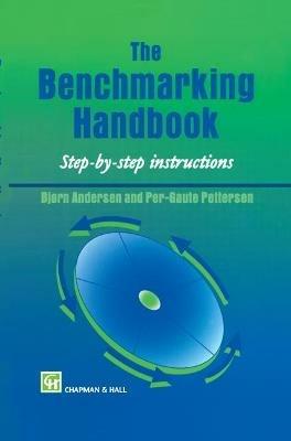 Benchmarking Handbook - B. Andersen,P.-G. Pettersen - cover