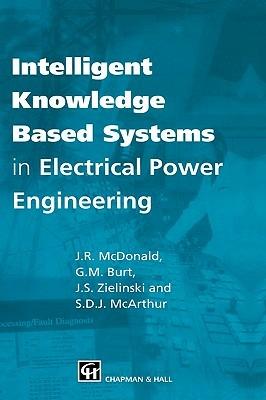 Intelligent knowledge based systems in electrical power engineering - cover