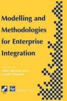 Modelling and Methodologies for Enterprise Integration: Proceedings of the IFIP TC5 Working Conference on Models and Methodologies for Enterprise Integration, Queensland, Australia, November 1995 - cover