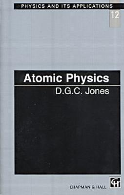 Atomic Physics - D.C.G Jones - cover
