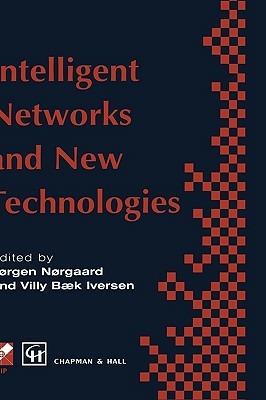 Intelligent Networks and Intelligence in Networks: IFIP TC6 WG6.7 International Conference on Intelligent Networks and Intelligence in Networks, 2–5 September 1997, Paris, France - cover