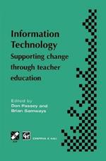Information Technology: Supporting change through teacher education