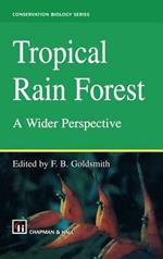 Tropical Rain Forest: A Wider Perspective