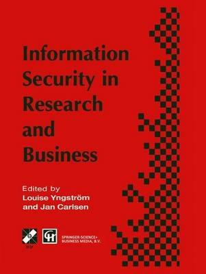 Information Security in Research and Business: Proceedings of the IFIP TC11 13th international conference on Information Security (SEC ’97): 14–16 May 1997, Copenhagen, Denmark - cover