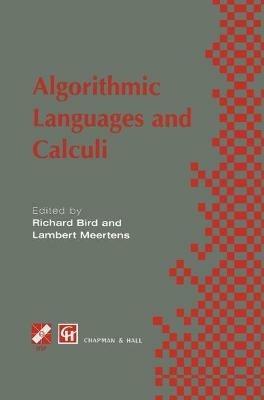 Algorithimic Languages and Calculi - Richard Bird,Lambert Meerkens - cover