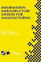 Information Infrastructure Systems for Manufacturing II: IFIP TC5 WG5.3/5.7 Third International Working Conference on the Design of Information Infrastructure Systems for Manufacturing (DIISM’98) May 18–20, 1998, Fort Worth, Texas - cover