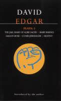 Edgar Plays: 1: Jail Diary of Albie Sachs; Mary Barnes; Saigon Rose; O Fair Jerusalem; Destiny