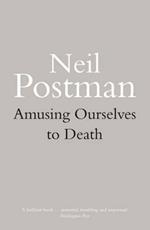 Amusing Ourselves to Death