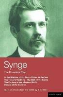 Synge: Complete Plays: In the Shadow of the Glen; Riders to the Sea; The Tinker's Wedding; The Well of the Saints; The Playboy of the Western World; Deirdre of the Sorrows - John Millington Synge - cover
