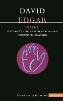 Edgar Plays: 2: Ecclesiastes, The Life and Adventures of Nicholas Nickleby, Entertaining Strangers - David Edgar - cover