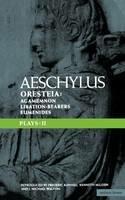 Aeschylus Plays: II: The Oresteia; Agamemnon; The Libation-bearers; The Eumenides - Aeschylus - cover